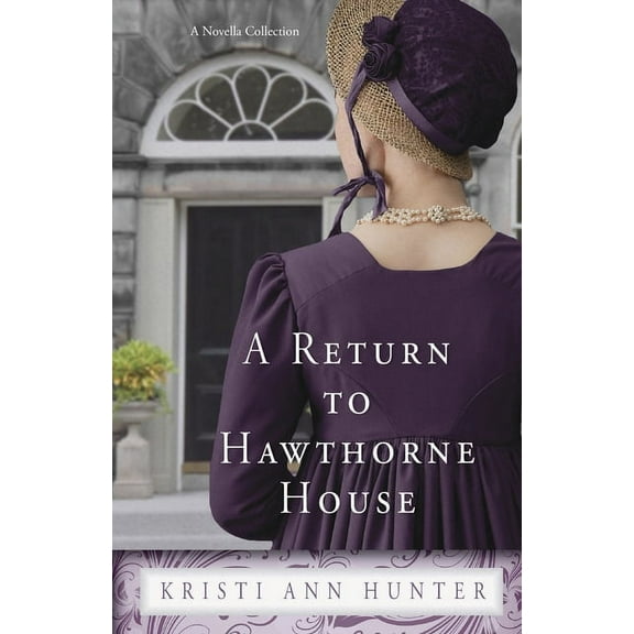 A Return to Hawthorne House: A Novella Collection, (Paperback)