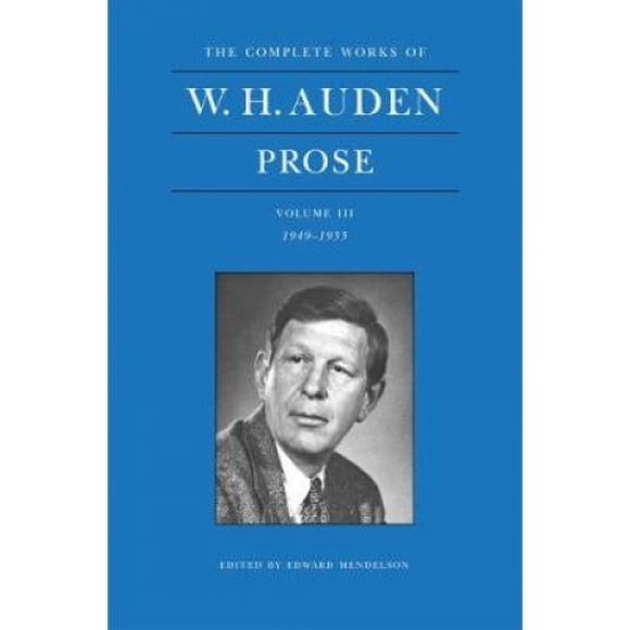 W. H. Auden Prose Volume 3 (1949-1955)