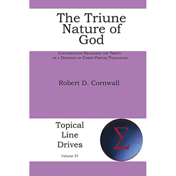 Topical Line Drives: The Triune Nature of God (Paperback)