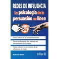 thumbnail image 1 of REDES DE INFLUENCIA LA PSICOLOGIA DE LA PERSUASION EN LINEA EDITORIAL TRILLAS SA DE CV, 1 of 2
