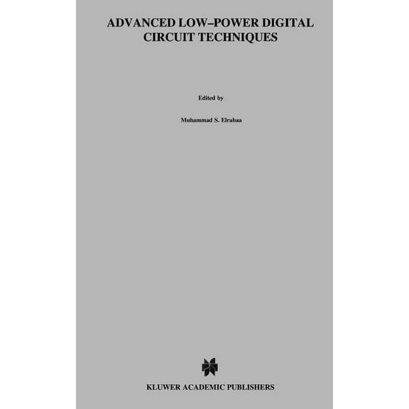 The Springer International Engineering a Advanced Low-Power Digital Circuit Techniques, Book 405, (Hardcover)
