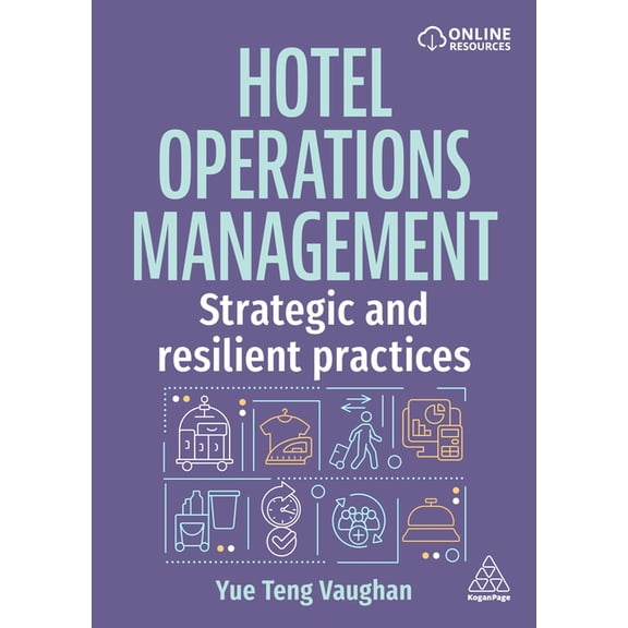 Hotel Operations Management: Strategic and Resilient Practices, (Paperback)
