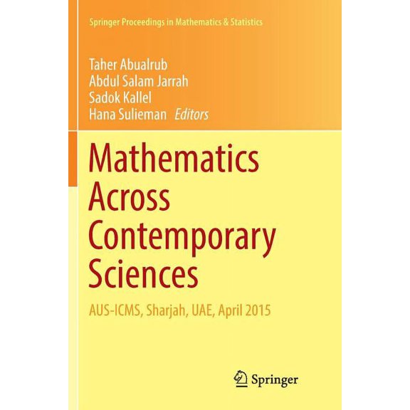 Springer Proceedings in Mathematics & St Mathematics Across Contemporary Sciences: Aus-Icms, Sharjah, Uae, April 2015, Book 190, (Paperback)