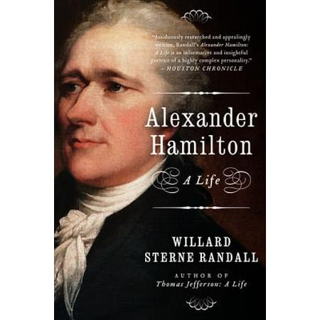 Alexander Hamilton : A Life