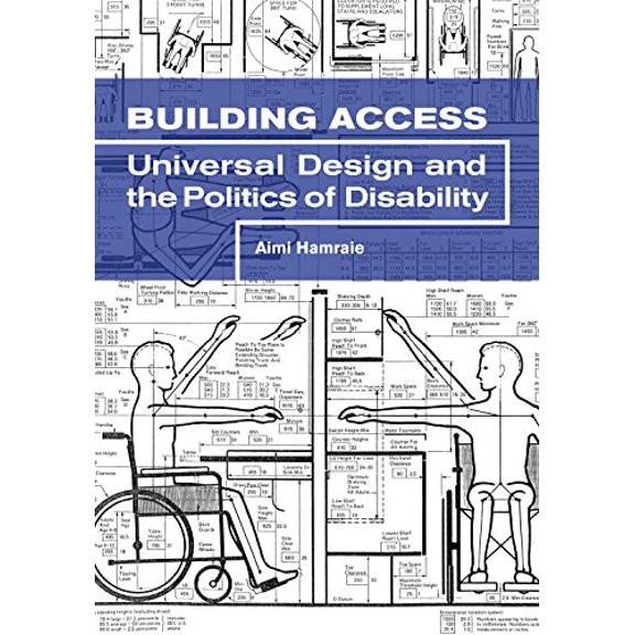 Pre-Owned Building Access: Universal Design and the Politics of Disability (Paperback) 1517901642 9781517901646
