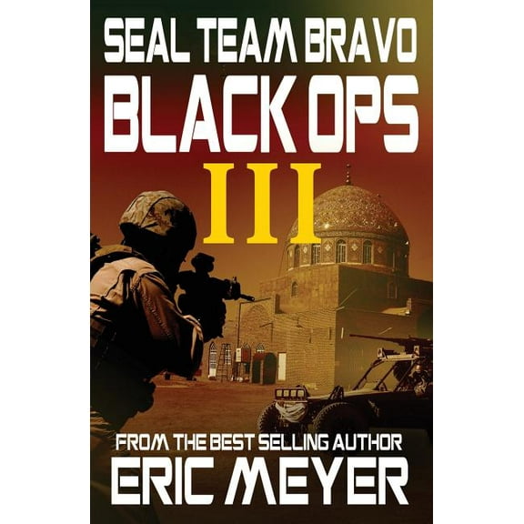 Seal Team Bravo: Black Ops III, (Paperback)