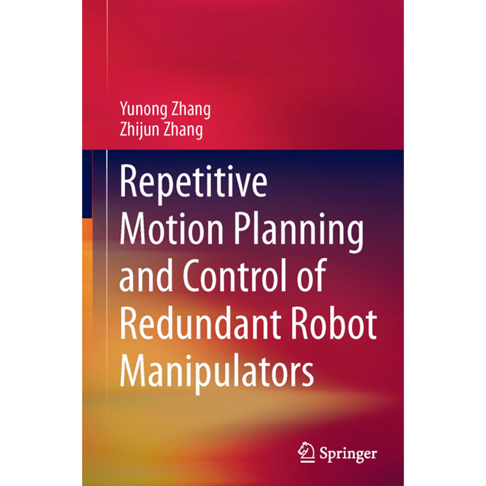 Repetitive Motion Planning and Control of Redundant Robot Manipulators (Paperback)