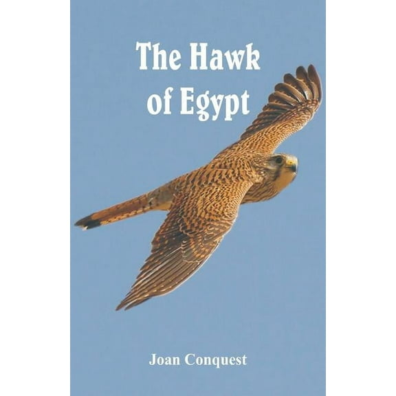 The Hawk of Egypt, (Paperback)