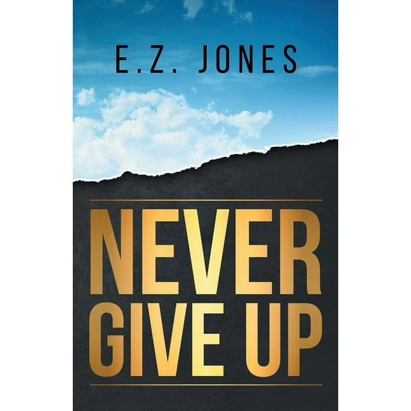 Never Give Up, (Paperback)