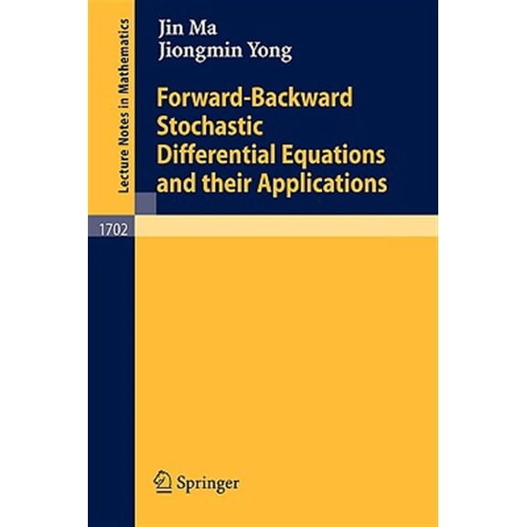 Pre-Owned Lecture Notes in Mathematics: Forward-Backward Stochastic Differential Equations and Their Applications (Paperback)