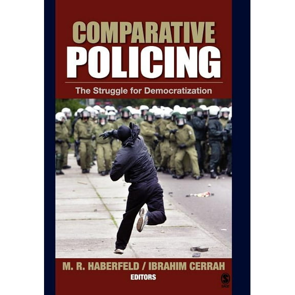 Comparative Policing: The Struggle for Democratization, (Paperback)
