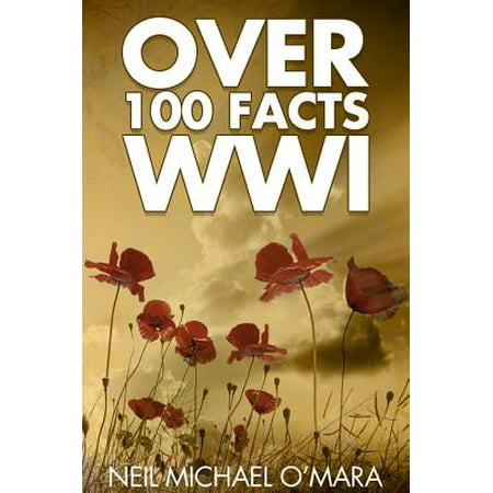 Over 100 Facts WW1 - eBook