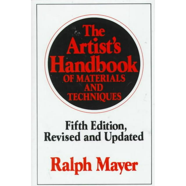 Artist's Handbook of Materials and Techniques, Ralph Mayer, Steven Sheehan Hardcover