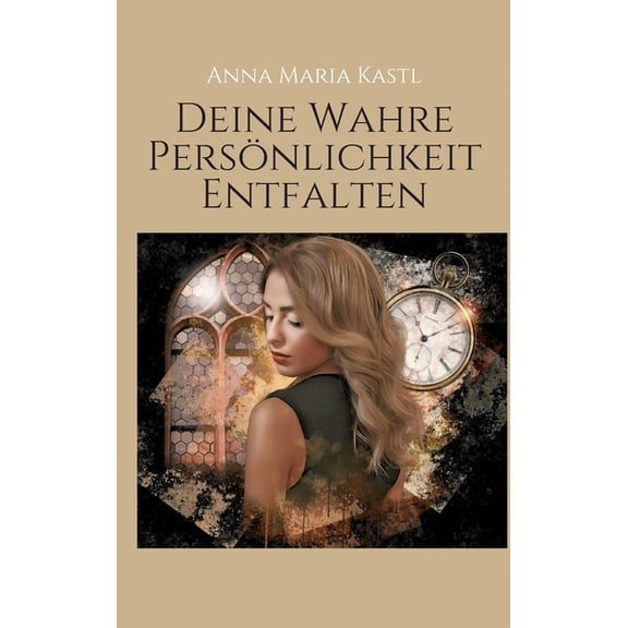 Deine wahre Persönlichkeit entfalten (Hardcover)