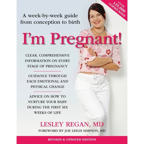Pre-Owned I'm Pregnant!: A Week-By-Week Guide from Conception to Birth (Paperback) by Lesley Regan, Joe Leigh Simpson