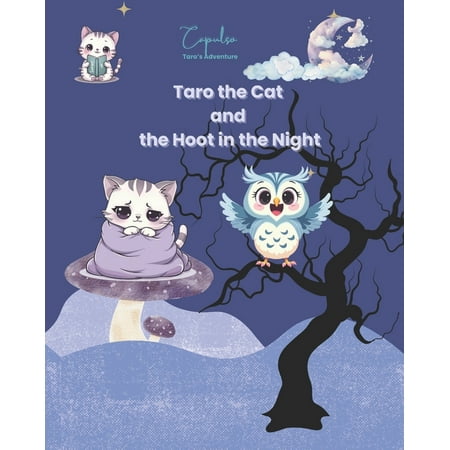 Taro s Adventure Taro the Cat and the Hoot in the Night Book 3 (Paperback)
