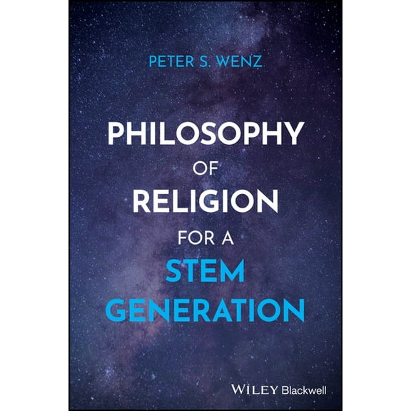Philosophy of Religion for a Stem Generation, (Paperback)