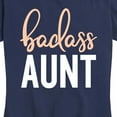 thumbnail image 3 of Instant Message - Badass Aunt - Women's Short Sleeve Graphic T-Shirt, 3 of 6