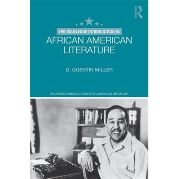 Pre-Owned The Routledge Introduction to African American Literature (Paperback) 0415839653 9780415839655