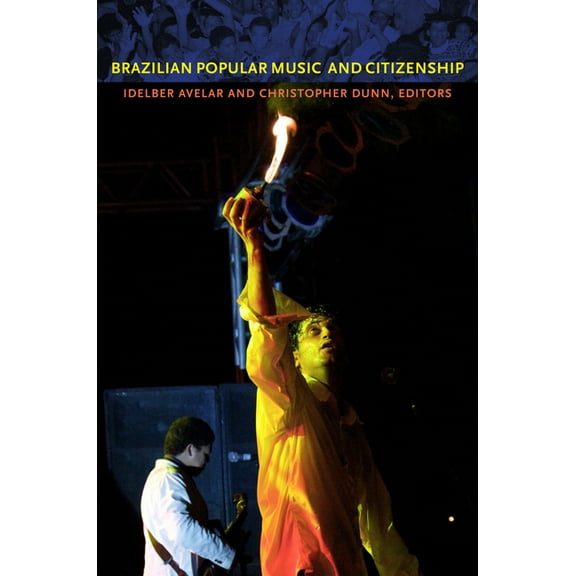 Brazilian Popular Music and Citizenship, (Paperback)