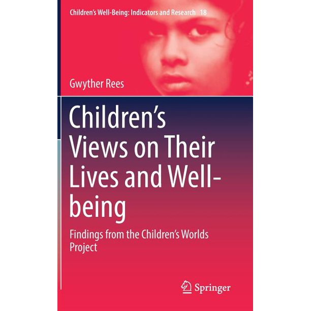 Children's WellBeing Indicators and Research Children's Views on