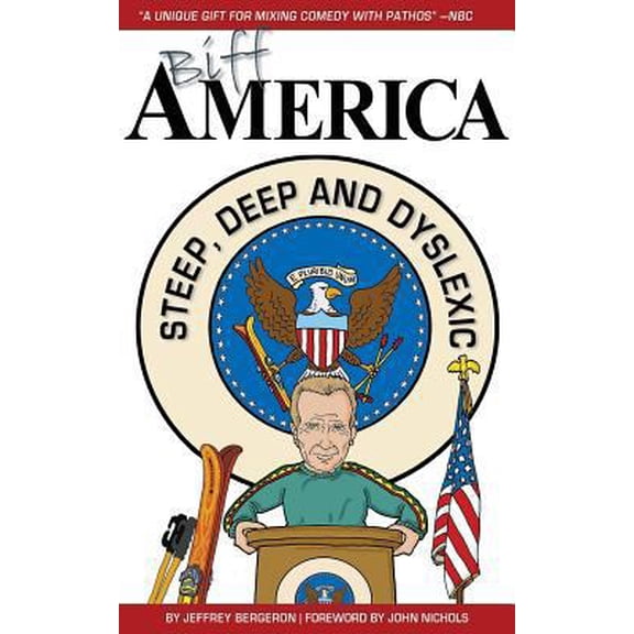 Pre-Owned Biff America: Steep, Deep & Dyslexic (Paperback) 1540808041 9781540808042