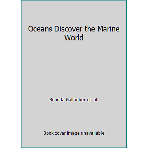 Pre-Owned Oceans Discover the Marine World (Paperback) 1607101211 9781607101215