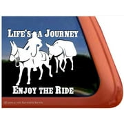 Life's a Journey, Enjoy the Ride | High Quality Vinyl Trail Riding Pack Mule Decal