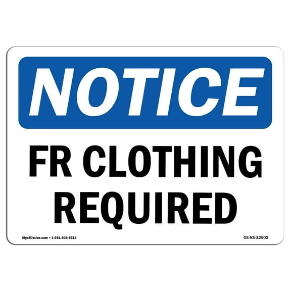OSHA Notice Signs - Fr Clothing Required | Decal | Protect Your Business, Construction Site, Warehouse & Shop Area | Made in the USA