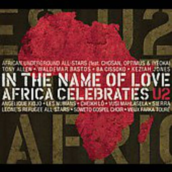 Various Artists - In The Name Of Love: Africa Celebrates U2 - Music & Performance - CD