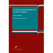 EU Private International Law : An ECJ Casebook (Second Edition) (Paperback)
