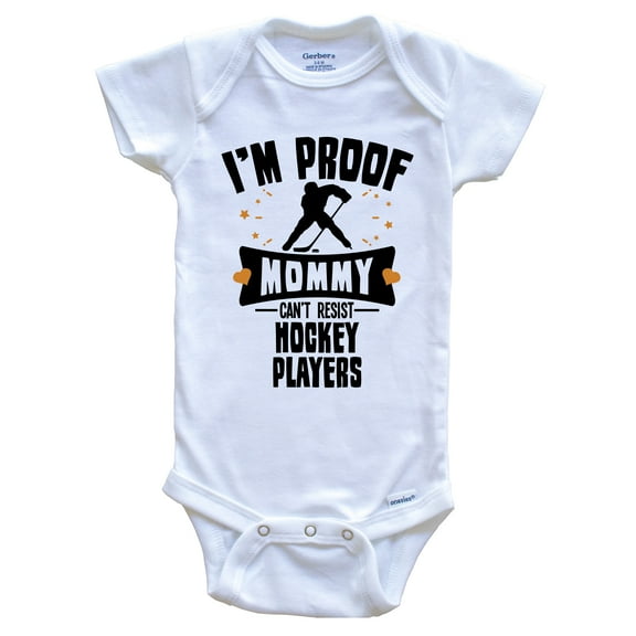 Funny Hockey Baby Bodysuit - I'm Proof Mommy Can't Resist Hockey Players Baby Bodysuit