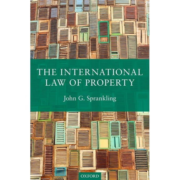 The International Law of Property, (Hardcover)