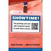 Showtime! The Greeting Card and Gift Company's Guide to Trade Show Success