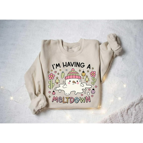 I'm Having a Meltdown Snowman Shirt Funny I'm Having a Meltdown Sweatshirt Cute Snowman Shirt Cute Christmas Snowman Sweatshirt Xmas Vibes
