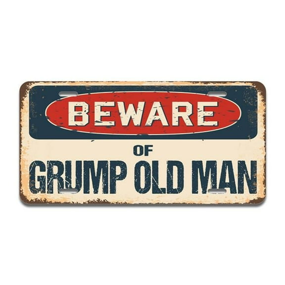 Beware of Grump Old Man Aluminum License Plate
