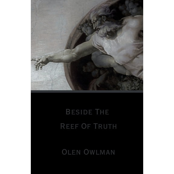 Beside The Reef Of Truth, (Paperback)