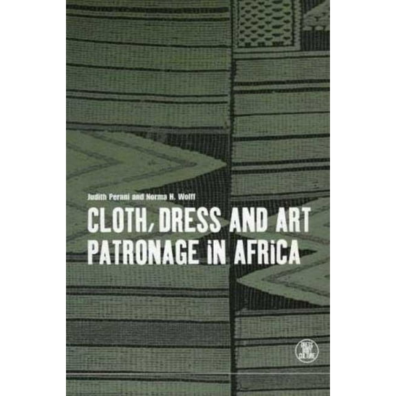 Dress, Body, Culture Cloth, Dress and Art Patronage in Africa, (Hardcover)
