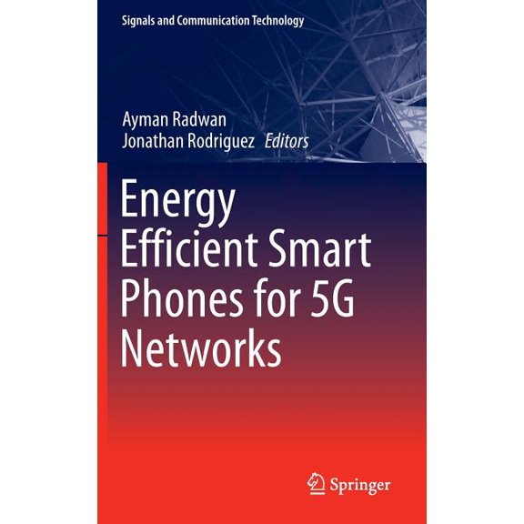 Signals and Communication Technology Energy Efficient Smart Phones for 5g Networks, (Hardcover)