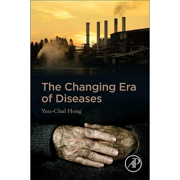 The Changing Era of Diseases, (Paperback)