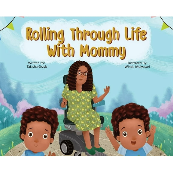 Rolling Through Life With Mommy, (Hardcover)