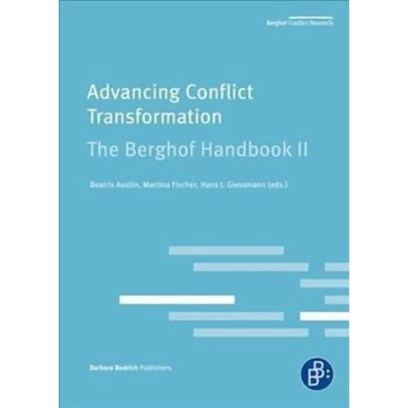 Advancing Conflict Transformation. the Berghof Handbook II (Paperback)