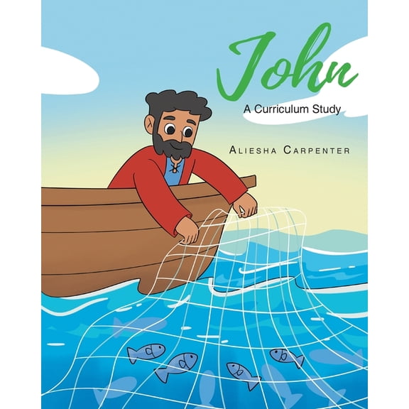 John: A Curriculum Study, (Paperback)