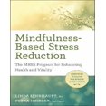 thumbnail image 1 of Réduction du Stress à Base de Plein Conscience : le Programme Mbsr pour Améliorer la Santé et la Vitalité, 1 of 3