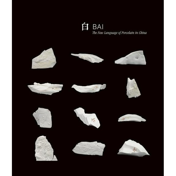 Bai : The New Language of Porcelain in China (Paperback)