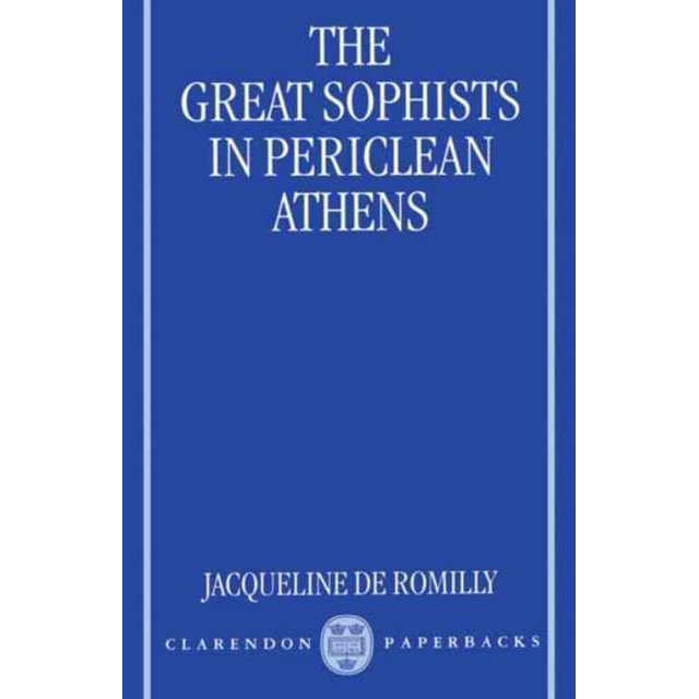 Great Sophists in Periclean Athens, Jacqueline De Romilly Paperback