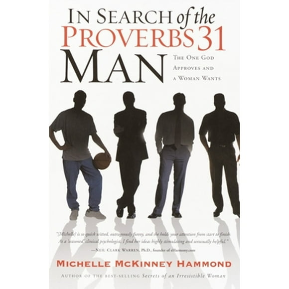 Pre-Owned In Search of the Proverbs 31 Man: The One God Approves and a Woman Wants (Paperback 9781578564514) by Michelle McKinney Hammond