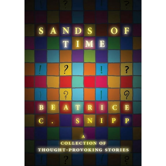 Sands of Time: A collection of thought-provoking stories (Paperback)