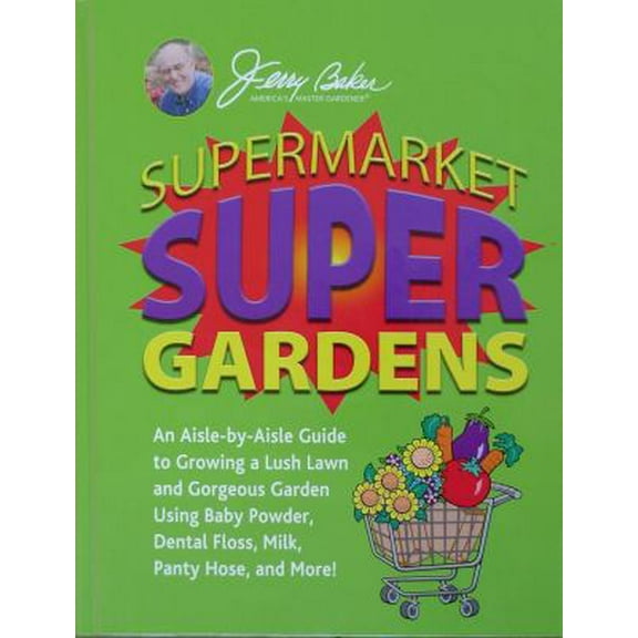 Pre-Owned Supermarket Super Gardens (Hardcover) 0922433879 9780922433872