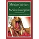 thumbnail image 1 of Libro México Barbaro Tomo 9786074156850, 1 of 2